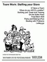 Team Work: Staffing your Store from Too Good to be Threw