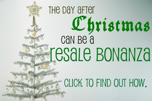 The day after Christmas can be a resale bonanza