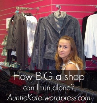 How big a consignment or resale shop can I run alone?